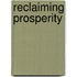 Reclaiming Prosperity