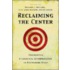 Reclaiming the Center