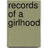 Records Of A Girlhood