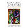 Recovering Your Story by Arnold L. Weinstein