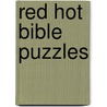 Red Hot Bible Puzzles door Nancy I. Sanders