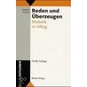 Reden und Überzeugen door Werner Tusche