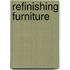 Refinishing Furniture