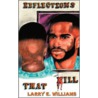 Reflections That Kill by Larry E. Williams