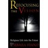 Refocusing The Vision