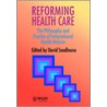 Reforming Health Care door Seedhouse
