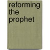 Reforming the Prophet door W.R. Clement