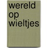 Wereld op wieltjes