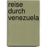 Reise durch Venezuela by Andreas Drouve