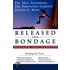 Released from Bondage