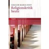 Religionskritik heute by Gregor Maria Hoff