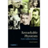 Remarkable Physicists by Ioan James