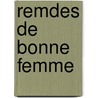 Remdes de Bonne Femme by A. Cabans