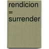 Rendicion = Surrender by Amanda Quick