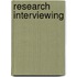 Research Interviewing