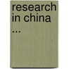 Research in China ... door Stuart Weller