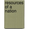 Resources of a Nation door Rowland Hamilton