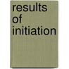 Results Of Initiation door Rudolf Steiner