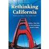 Rethinking California by Matthew A. Cahn