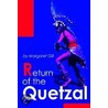 Return Of The Quetzal door Margaret Gill