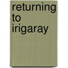 Returning To Irigaray door Onbekend