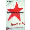 Revolution In The Air by Max Elbaum