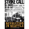 Revolution in Seattle door Harvey O'Connor