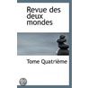 Revue Des Deux Mondes door Tome Quatriï¿½Me