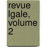Revue Lgale, Volume 2 door Anonymous Anonymous