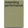 Rewarding Performance by Robert J. Greene