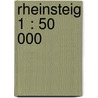 Rheinsteig 1 : 50 000 door Onbekend