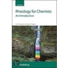 Rheology For Chemists door Roy W. Hughes
