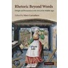 Rhetoric Beyond Words door Mary Carruthers