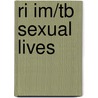 Ri Im/Tb Sexual Lives door Onbekend