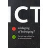 ICT: uitdaging of bedreiging?