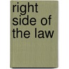 Right Side Of The Law by Alan Pickstock