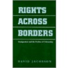Rights Across Borders by David Jacobson