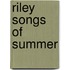Riley Songs Of Summer
