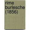 Rime Burlesche (1856) by Pietro Fanfani