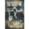 Ring Around the Rosie door Ray Malone