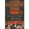 Riots, Pogroms, Jihad door John T. Sidel