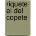 Riquete el del Copete