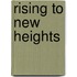 Rising to New Heights