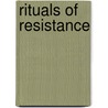 Rituals of Resistance door Jason R. Young
