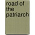 Road Of The Patriarch