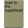 Road To The Superbowl door Onbekend
