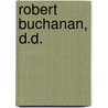 Robert Buchanan, D.D. door Norman L. Walker