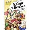 Robin And The Butcher door Damian Harvey