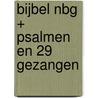 Bijbel NBG + Psalmen en 29 Gezangen door Onbekend