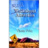 Roll About Austrailia by Thom Fritz